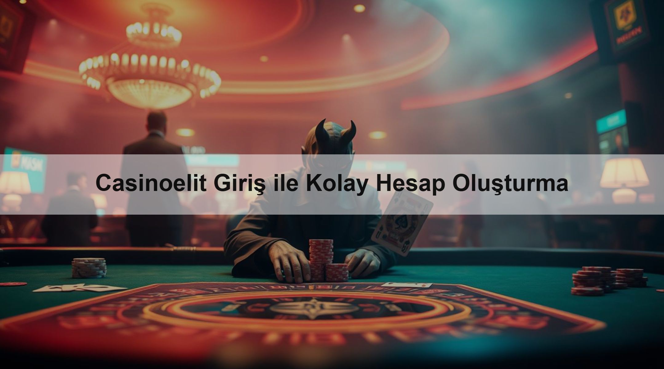 Casinoelit Giriş ile Kolay Hesap Oluşturma