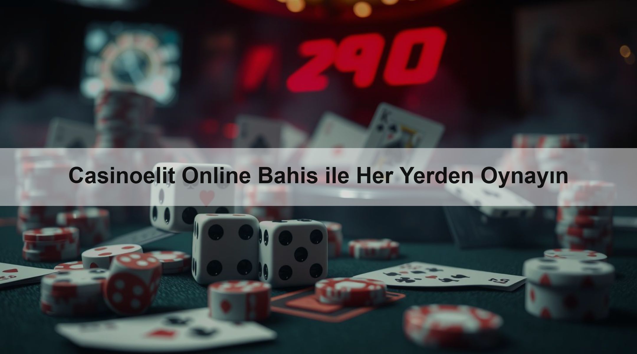 Casinoelit Online Bahis ile Her Yerden Oynayın