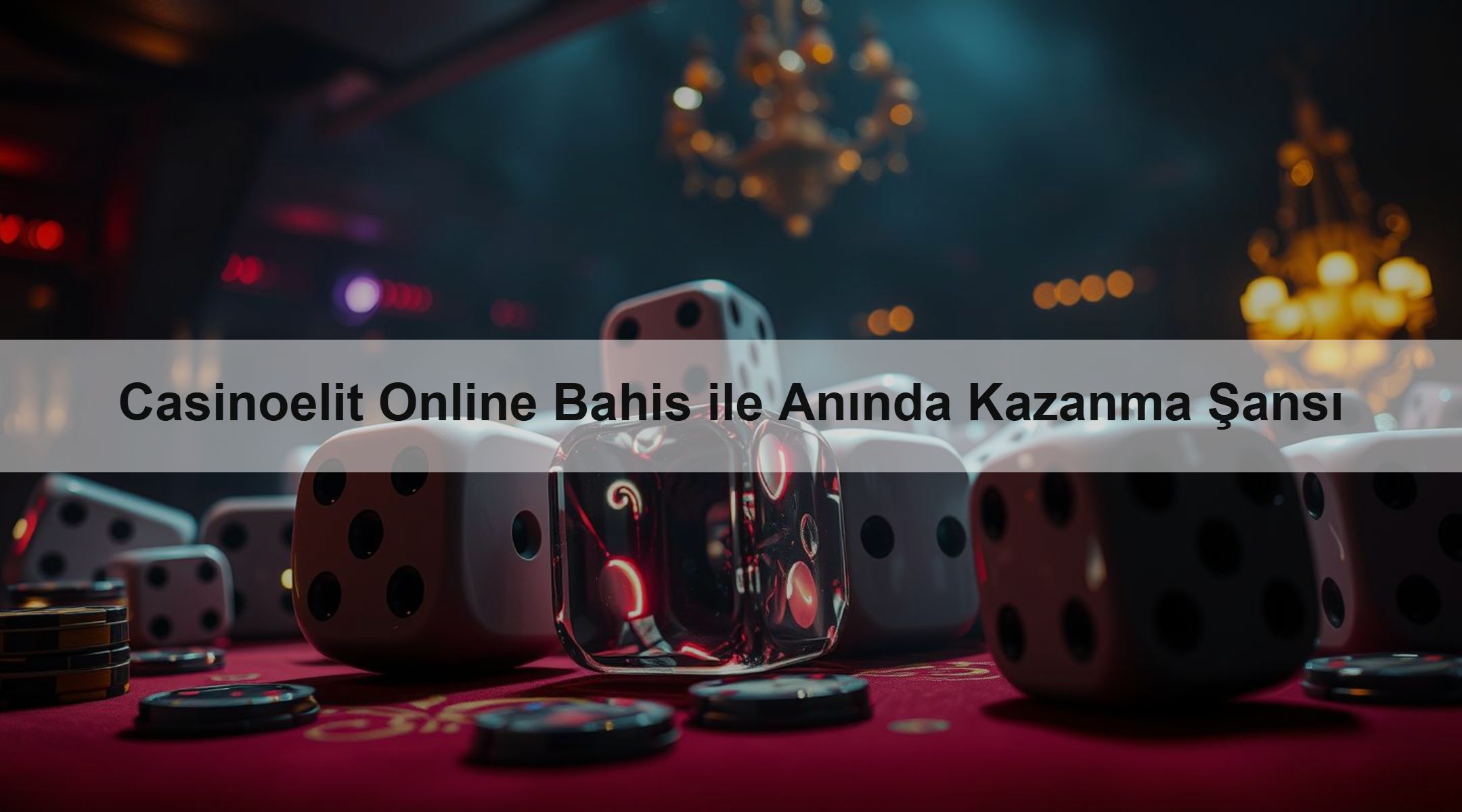 Casinoelit Online Bahis ile Anında Kazanma Şansı