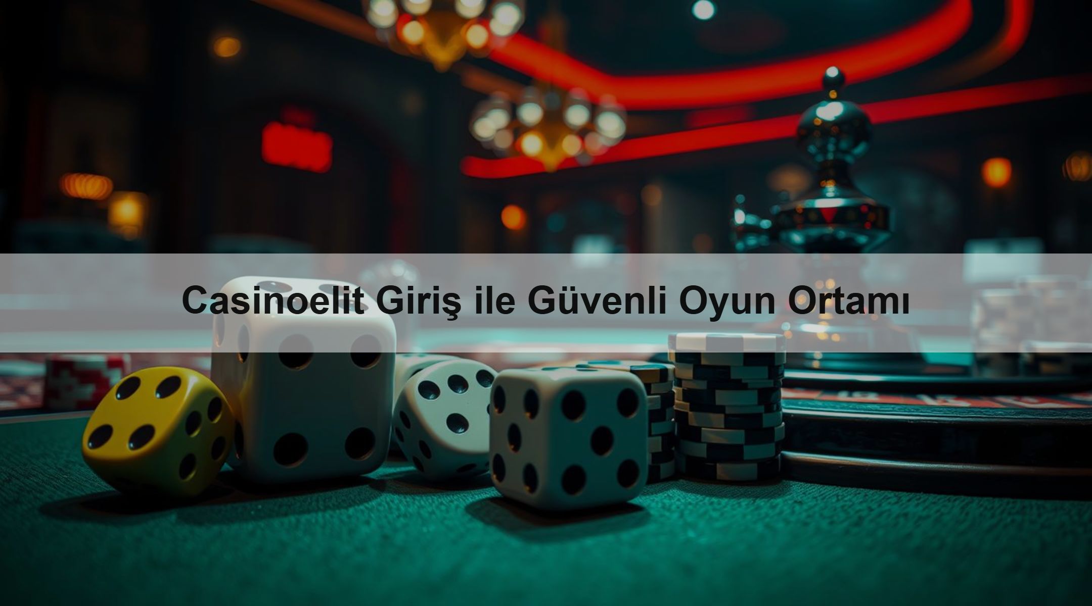 Casinoelit Giriş ile Güvenli Oyun Ortamı