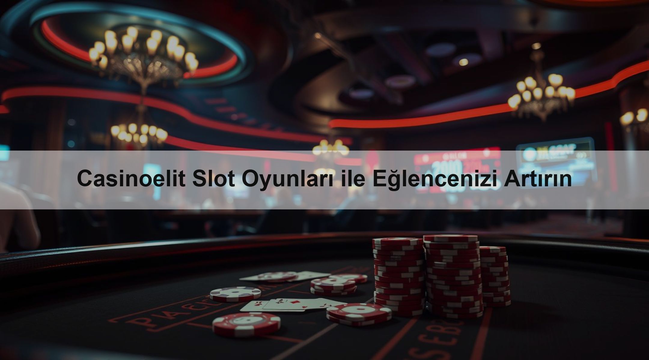 Casinoelit Slot Oyunları ile Eğlencenizi Artırın
